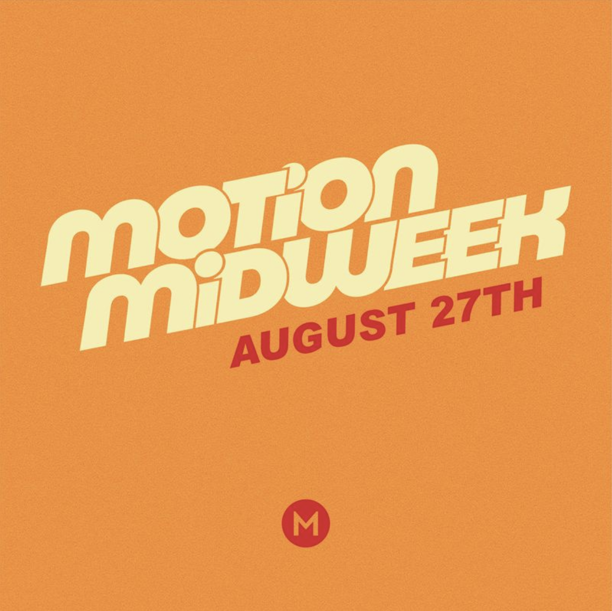 Motion Midweek